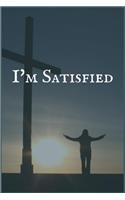 I'm Satisfied: A Cancer Healing Prompt Writing Journal by a Natural Cancer Healer