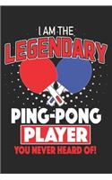 I Am The Legendary Ping Pong Player