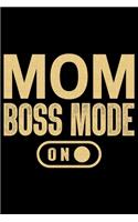 Mom Boss Mode On