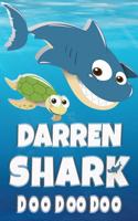 Darren Shark Doo Doo Doo: Darren Name Notebook Journal For Drawing Taking Notes and Writing, Personal Named Firstname Or Surname For Someone Called Darren For Christmas Or Bi