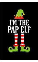 I'm the Pap Elf: Blank Lined Father Family Matching Christmas Diary - Best Dad Christmas gift Notebook And Journal - 6x9 Inch 120 Pages White Paper