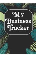 My business Tracker: Notebook and organizer to Track sales, expenses, budget, goals Best planner for entrepreneurs, moms, women /Boss/Co-worker/Assistant/Manager