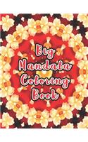 Big Mandala Coloring Book: Big Mandala Coloring Book, mandala coloring books for adults. 50 Pages 8.5"x 11".