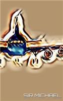 Airplane themed sir Michael Designer blank creative journal: Airplane themed sir Michael Designer blank creative journal