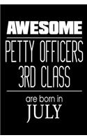 Awesome Petty Officers 3rd Class Are Born In July: USA Military Naval Protection Of Our Borders Gift Notebook