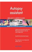 Autopsy assistant RED-HOT Career Guide; 2528 REAL Interview Questions