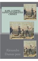 Karl Ludwig Sand Celebrated Crimes