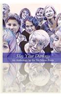 Slay Your Darlings: An Anthology by the No Name Poets