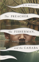 The Preacher, the Fisherman, and the Cahaba