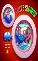 Drive Slower: (The Literacy Tower)