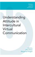 Understanding Attitude in Intercultural Virtual Communication