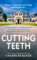 Cutting Teeth: A gripping new thriller from the New York Times bestselling author