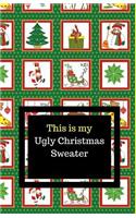 This Is My Ugly Christmas Sweater
