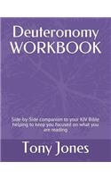 Deuteronomy Workbook: Side-Byside Companion to Your KJV Bible Helping to Keep You Focused on What You Are Reading(5 KJV Bible Workbooks)