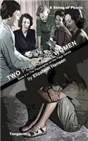 Two Plays for Women