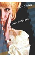 Dusty in Memphis