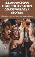 Il Libro Di Cucina Completo Per La Cura Dei Postumi Della Sbornia