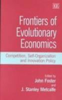 Frontiers of Evolutionary Economics