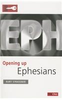 Opening Up Ephesians: (Opening Up)