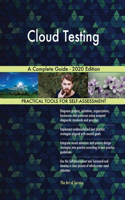 Cloud Testing A Complete Guide - 2020 Edition