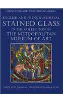 English and French Medieval Stained Glass in the Collection of the Metropolitan Museum of Art