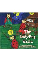 The Ladybug Waltz