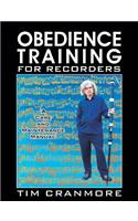 Obedience Training for Recorders