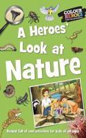 Heroes' Look at Nature