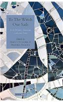 To the Winds Our Sails