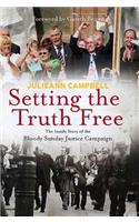 Setting the Truth Free: The Inside Story of the Bloody Sunday Justice Campaign