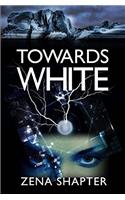 Towards White