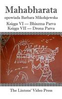Mahabharata, Ksiega VI Bhiszma Parva Ksiega VII Drona Parva