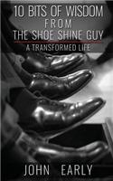 10 Bits of Wisdom From The Shoe Shine Guy