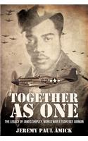 ﻿Together as One