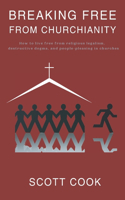 Breaking Free From Churchianity