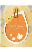 Baby Book: A Journal for Baby's First Year