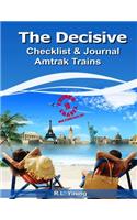 The Decisive Checklist & Journal Amtrak trains