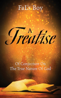 Treatise of Conjecture on the True Nature of God