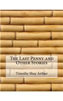 The Last Penny and Other Stories