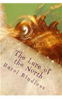 The Lure of the North