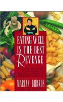 Eating Well Is the Best Revenge