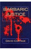 Barbaric Justice