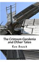 The Crimson Gardenia and Other Tales