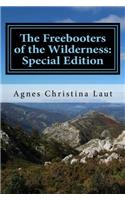 The Freebooters of the Wilderness: Special Edition