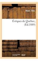 Évêques de Québec, (Éd.1889)
