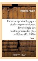 Esquisses Phrénologiques Et Physiognomoniques. Tome 1
