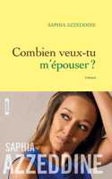 Combien veux-tu m'epouser ?