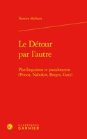 Le Detour Par l'Autre