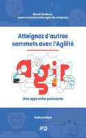 Atteignez d'autres sommets avec l'Agilité