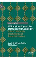 Military Identity and the Transition Into Civilian Life
